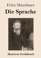 Die Sprache (Großdruck) 3847855611 Book Cover