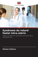 Syndrome du retard foetal intra-utérin 6204546252 Book Cover