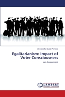 Egalitarianism: Impact of Voter Consciousness: An Assessment 3659164844 Book Cover