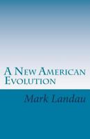 A New American Evolution: To Save Our World 1722440368 Book Cover