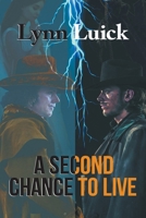 A Second Chance To Live 1778830595 Book Cover