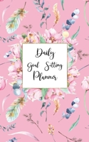 Daily Goal Setting Planner: Undated Productivity Journal and Organizer Day Planner for Setting Goals 1703946588 Book Cover