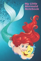 My Little Mermaid Notebook: Mermaid Notebook for Children 1693606577 Book Cover