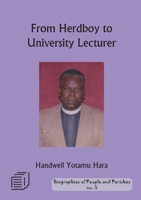 From Herd Boy to University Lecturer: An Autobiography 9996060705 Book Cover
