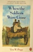 When the Soldiers Were Gone 0698118812 Book Cover