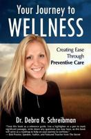 Your Journey to Wellness: Creating Ease Through Preventive Care 1945446161 Book Cover
