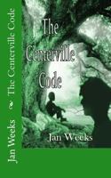 The Centerville Code 1480163961 Book Cover