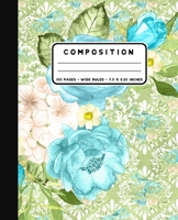 Composition: Flowers On Green Pattern Background Notebook Wide Ruled at 7.5 x 9.25 Inches - 100 Pages - Back To School For Students and Teachers 1088791492 Book Cover