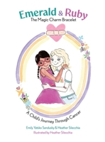 Emerald and Ruby The Magic Charm Bracelet B0H2L2MT1W Book Cover