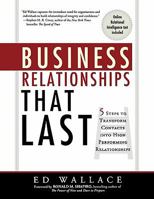 Business Relationships That Last: Five Steps to Transform Contacts into High Performing Relationships 1608320014 Book Cover