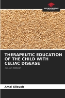 Therapeutic Education of the Child with Celiac Disease 6205563347 Book Cover