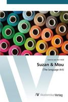 Suzan & Mou 3639852214 Book Cover