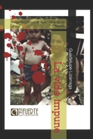 La vida impune: Biografía criminal de Isabel Miranda de Wallace B0BTJJ5PLX Book Cover