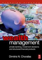 Wealth Management: Private Banking, Investment Decisions, and Structured Financial Products (CIMA Professional Handbook) 0750668555 Book Cover