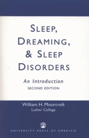 Sleep, Dreaming, And Sleep Disorders: An Introduction 0819192511 Book Cover