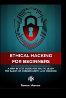 The Ethical Hacking Guide for Beginners B0B35C9RKH Book Cover