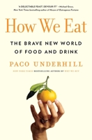 How We Eat: The Brave New World of Food and Drink 1982127090 Book Cover