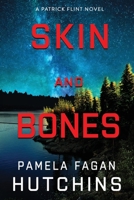Skin and Bones (A Patrick Flint Novel): Hardcover 1956729313 Book Cover