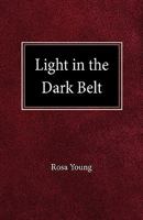 Light in the Dark Belt 0758627009 Book Cover
