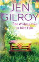 The Wishing Tree in Irish Falls 1647160413 Book Cover
