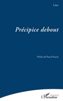 Précipice debout (Poésie(s)) (French Edition) 2336584603 Book Cover