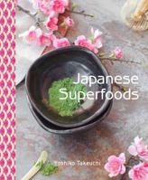 Japanese Superfoods 1742578608 Book Cover