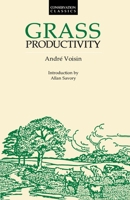 Grass Productivity (Conservation Classics) B09MYKBBWT Book Cover