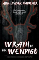 Wrath of the Wendigo 1737920751 Book Cover