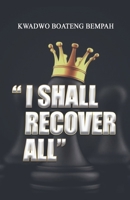I Shall Recover All B0DPJJN52F Book Cover