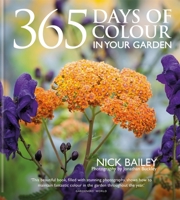 365 Days of Colour In Your Garden 1914239660 Book Cover