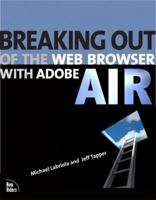 Breaking Out of the Web Browser with Adobe AIR 0321503562 Book Cover