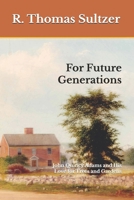 For Future Generations: John Quincy Adams and His Love for Trees and Gardens B09FCFP9DQ Book Cover