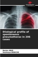 Etiological profile of spontaneous pneumothorax in 206 cases 6208382505 Book Cover