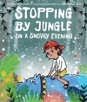 Stopping by Jungle on a Snowy Evening 1481478028 Book Cover