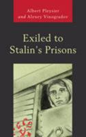 Exiled to Stalin's Prisons 0761870393 Book Cover