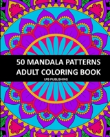 50 Mandala Patterns: Adult Coloring Book 1006672788 Book Cover