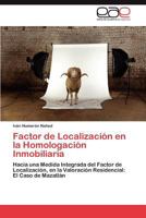 Factor de Localizacion En La Homologacion Inmobiliaria 384548876X Book Cover