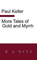 More Tales of Gold and Myrrh 0473544946 Book Cover
