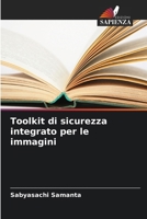 Toolkit di sicurezza integrato per le immagini (Italian Edition) 6208096839 Book Cover