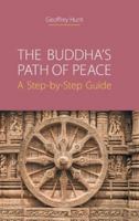The Buddha's Path of Peace: A Step-By-Step Guide 1781799628 Book Cover