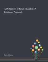 A Philosophy of Israel Education: A Relational Approach 3319307789 Book Cover