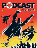 The Comic Book Podcast Companion 1605490180 Book Cover