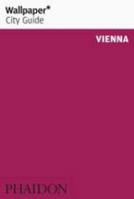 Wallpaper* City Guide Vienna 2016 0714872733 Book Cover