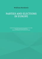 Parties and Elections in Europe: Parliamentary Elections and Governments since 1945, European Parliament Elections, Political Orientation and History of Parties 3769309871 Book Cover
