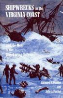 Shipwrecks on the Virginia Coast and the Men of Life Saving Service 0870333526 Book Cover