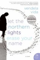 Let the Northern Lights Erase Your Name 0060828382 Book Cover
