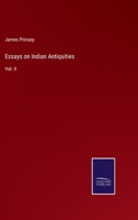 Essays on Indian Antiquities: Vol. II 3375153074 Book Cover