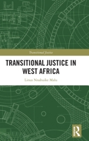 Transitional Justice in West Africa 1032122978 Book Cover