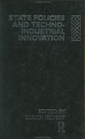 State Policies and Techno-Industrial Innovation 0415042682 Book Cover
