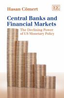 Central Banks and Financial Markets: The Declining Power of Us Monetary Policy 1781004048 Book Cover